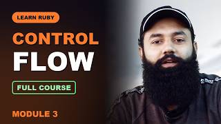 Ruby Control Flow FULL COURSE - if, unless, case, loops & iteration (Module 3)