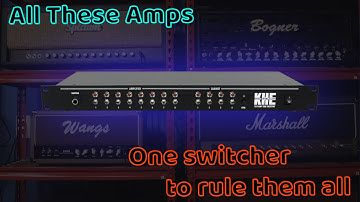 KHE Amp Switcher Ties my Guitar Rig Together Perfectly!