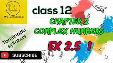 12th maths chap 2 Ex 2.5  1 | TN maths 12th chapter 2 complex numbers Exercise 2.5  1  problem