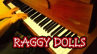 Video thumbnail of "Raggy Dolls (piano version)"