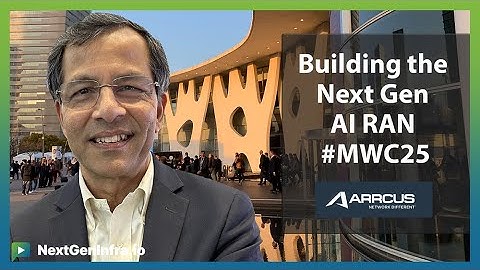 #MWC25: Building the Next Gen AI RAN