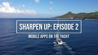 Sharpen Up Episode 2 - Mobile Apps on the Yacht screenshot 2