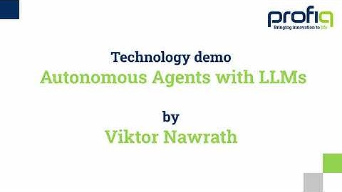 Tech demo - Autonomous Agents using LLMs by Viktor Nawrath