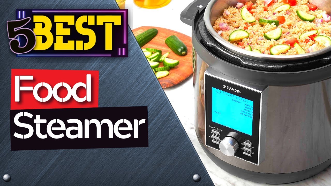 The Best Food Steamer to BUY if you value GOOD and TASTY Food YouTube