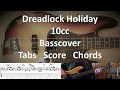 10cc dreadlock holiday bass cover tabs score notation chords transcription