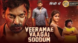 Veeramae Vaagai Soodum Full Movie In Hindi _ Vishal, Sunaina, Prabhu _ Laththi Hindi Movie 2023