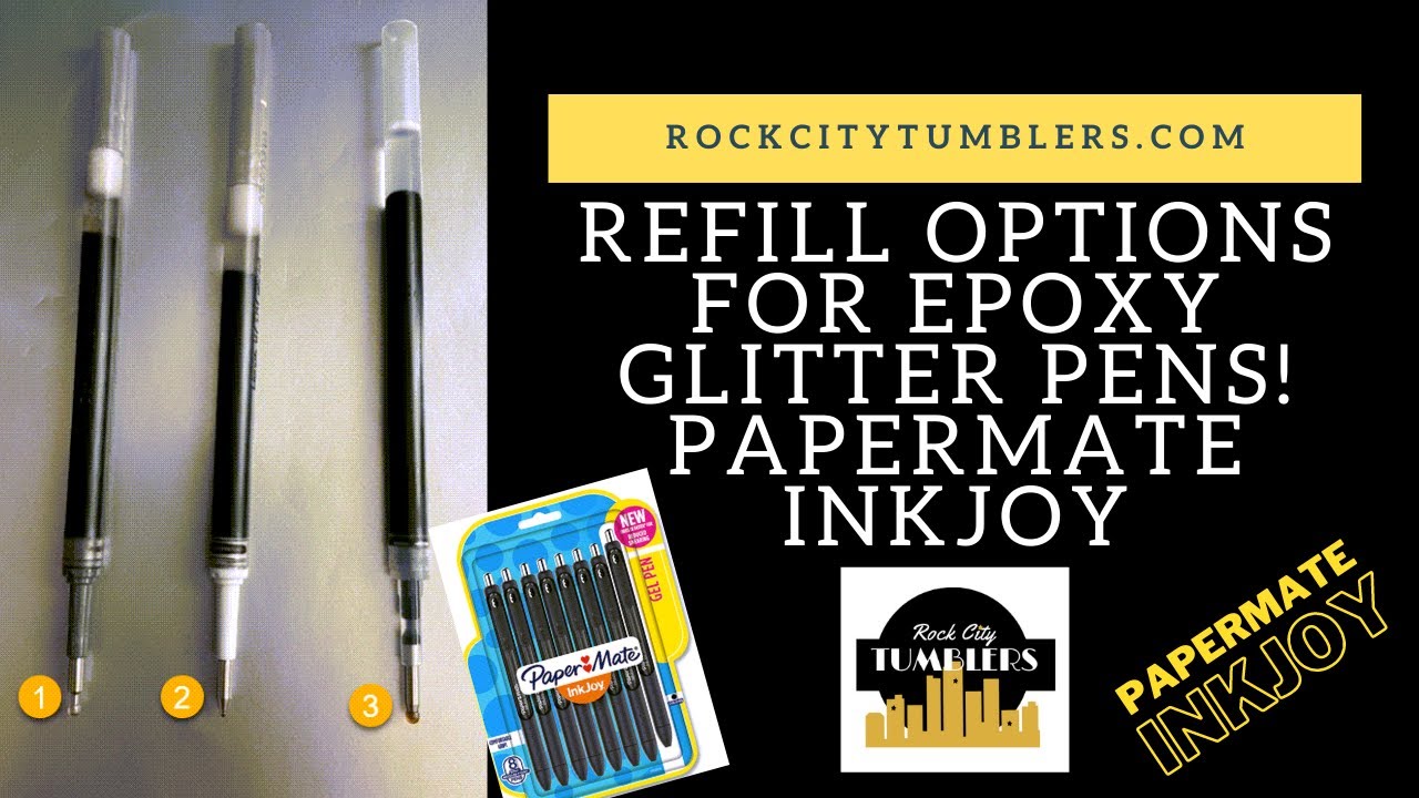 Refill information and links for PaperMate Ink Joy Gel Ink Pens Epoxy  Glitter Pens by Mona Scott 