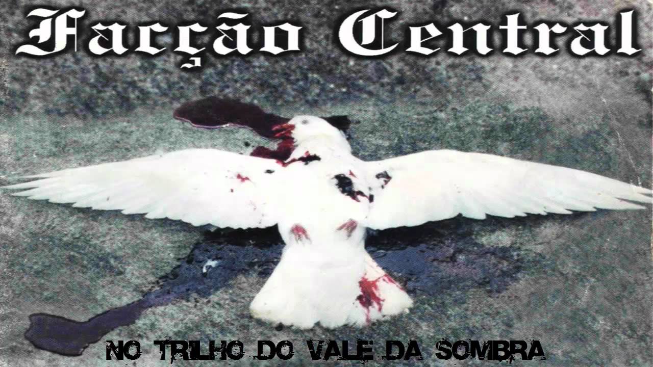 rap song 2019 Facção Central - No Trilho Do Vale Da Sombra