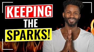 How to Keep the Spark Alive in Relationship!
