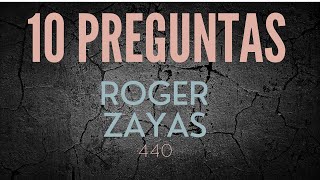 🔥ROGER ZAYAS 10 PREGUNTAS PREMIERE 23/01/2022