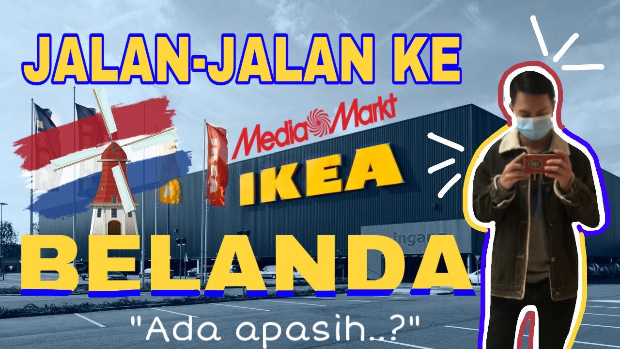 Jalan-Jalan Santuy ke IKEA dan Media Markt Eindhoven - Belanda |  Vlog #Belanda Rigilkentt #travel