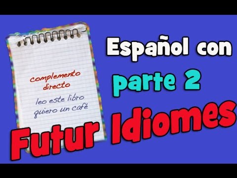 Испанский язык. Урок 48. Прямое дополнение. Complemento directo 2.