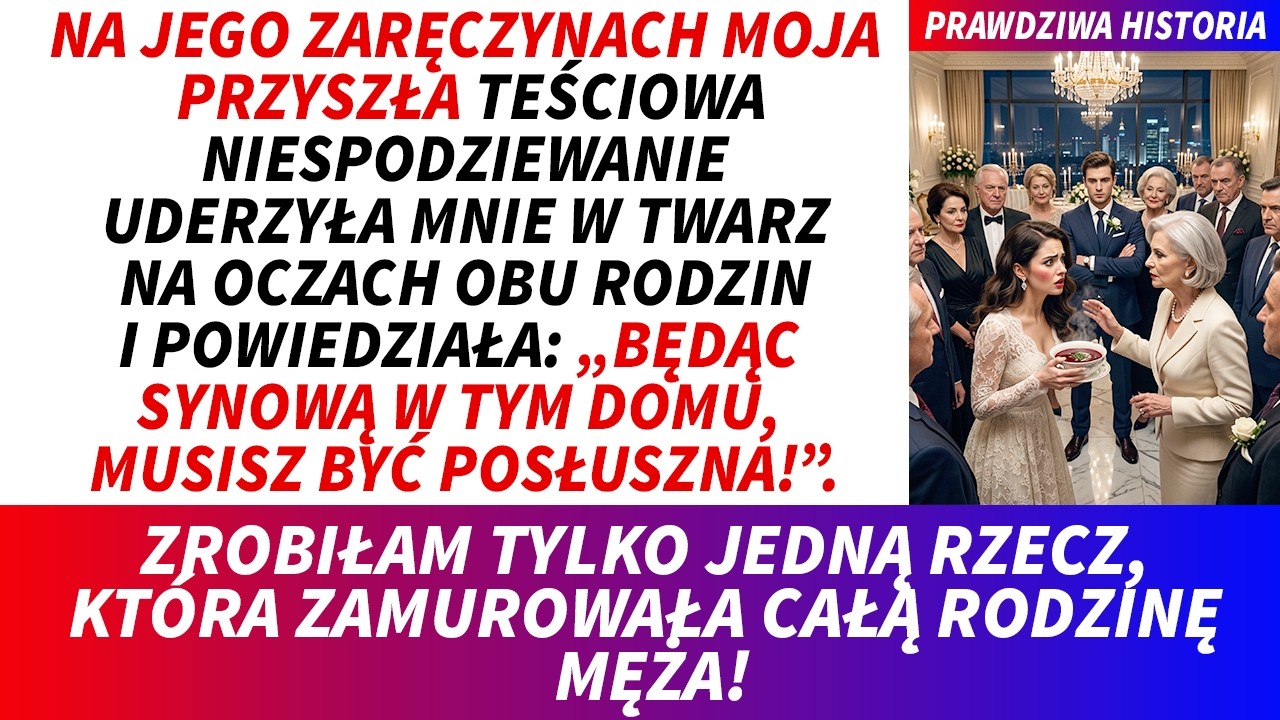 Moja przyszła teściowa uderzyła mnie w twarz na oczach obu rodzin, a mój narzeczony stał obok i tylko szeptał: „Natalio, szybko przeproś mamę”. Zamiast tego chwyciłam miseczkę gorącego barszczu i...