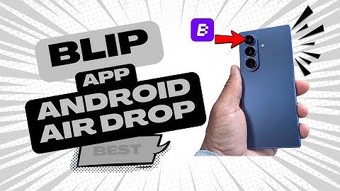 Blip App: The Android Airdrop That Could Change Everything