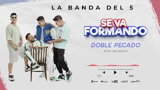 Doble Pecado - La Banda Del 5