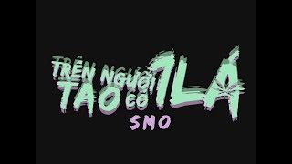 [ Official MV ] SMO - Trên Người Tao Có 1 Lá ( Prod. by NVM )