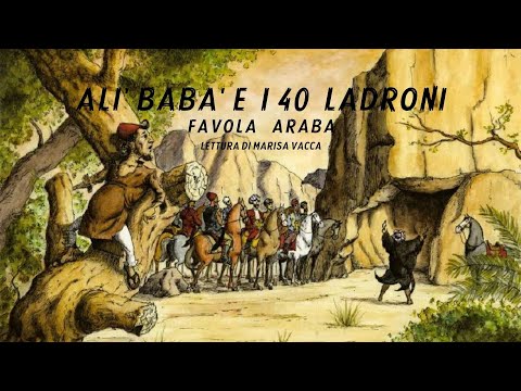 ALI' BABA' E I 40 LADRONI - Favola Araba - voce di Marisa Vacca