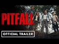 Pitfall - Official Trailer (2026) Randy Couture