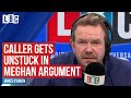 This caller can't explain to James O'Brien why she's 'turned against' Meghan Markle