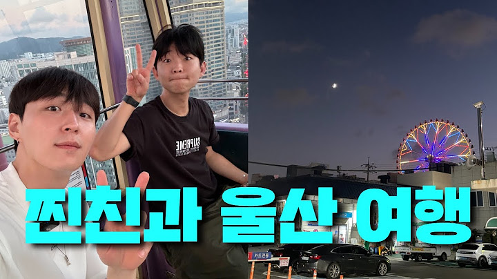 SUB) 찐친과 울산여행🐳 (술냄새 주의)