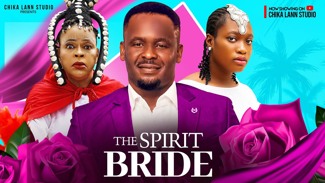 LATEST MOVIE THE SPIRIT BRIDE   ZUBBY MICHEAL  SHARON IFEDI  TOP TRENDING 2024 NIGERIAN MOVIE