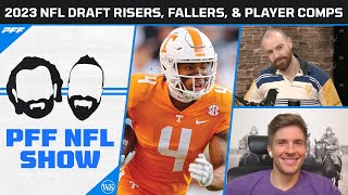 2023 NFL Draft Risers, Fallers, and Player Comps | PFF NFL Show