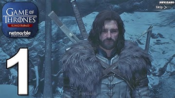 Game of Thrones: Kingsroad - Gameplay Walkthrough Part 1 - Beyond The Wall (iOS, Android)