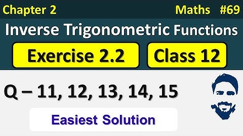 Ex 2.2 Class 12 (Q11 to Q15) | Inverse Trigonometric Functions Class 12 | Class 12 Maths Chapter 2