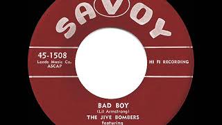 Video thumbnail of "1957 HITS ARCHIVE: Bad Boy - Jive Bombers"