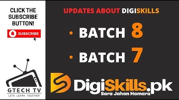 Digiskills Updates: Important Announcements for Batch 7 & 8 | GTECH TV