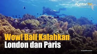 Kalahkan London dan Paris, Bali Ada di Urutan 2 Destinasi Terpopuler Dunia
