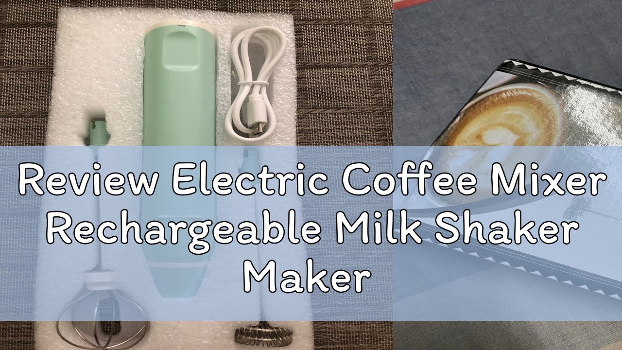 Review Electric Coffee Mixer Rechargeable Milk Shaker Maker Frother Foamer USB Charging Egg Beater