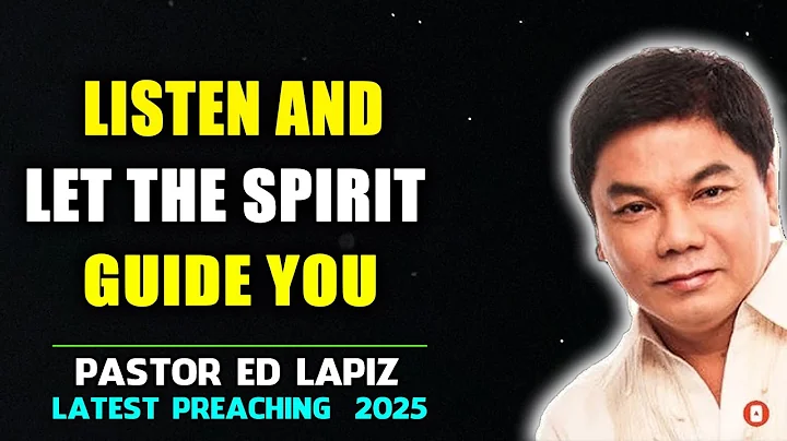 Ed Lapiz Preaching ⚡ Listen And Let The Spirit Guide You ⚡