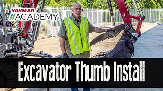 YANMAR Excavator Thumb Installation