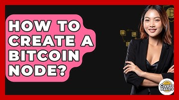 How to Create a Bitcoin Node? - CryptoBasics360.com