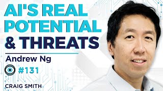 Andrew Ng on Exploring Artificial Intelligence’s Potential & Threats