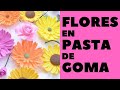 Flores en Pasta Goma