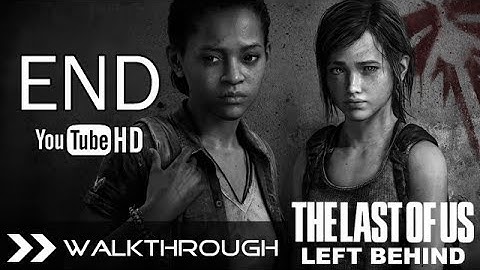 The Last of Us Left Behind DLC Ending - Walkthrough Gameplay Part 6 Liberty Gardens HD 1080p PS3