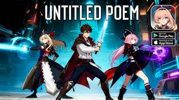Untitled Poem - ARPG CBT Gameplay (Android/iOS)
