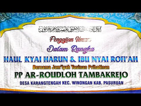 PENGAJIAN UMUM DALAM RANGKA HAUL KYAI HARUN DAN IBU NYAI ROFI'AH