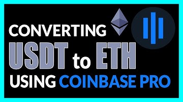 How to convert USDT into ETH using pro coinbase [easy guide]