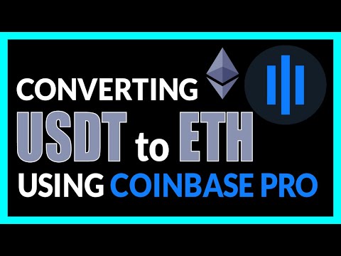 How to convert USDT into ETH using pro coinbase [easy guide]