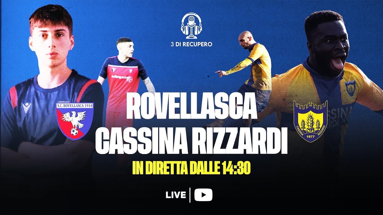 PRIMA CATEGORIA - GIRONE B | ROVELLASCA - CASSINA RIZZARDI | LIVE 3 ...