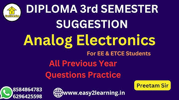 Analog Electronics Suggestions For Diploma 3rd Semester EE & ETCE Students | By Preetam Sir | By E2L