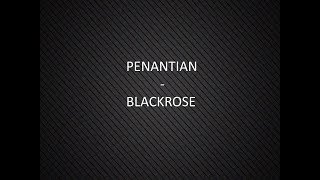 Penantian - Blackrose [HQ Audio with Lyrics]