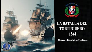 La batalla del tortuguero primera invasion Haitiana a la Republica Dominicana