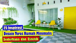 25 INSPIRASI DESAIN TERAS RUMAH MINIMALIS SEDERHANA DAN ESTETIK