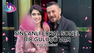 Sincanlı Erkal - Bir Gülüşü Var ( Dilber - İnci Taneleri) 2024 Nette ilk (Yasin hayran)