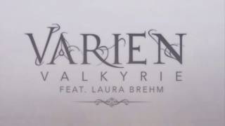 Video thumbnail of "Varien ft. Laura Brehm - Valkyrie"