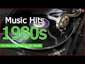 Nonstop 80s Greatest Hits ♥ Greatest Hits Oldies But Goodies 80's ♥ The Best Of Oldies All Time